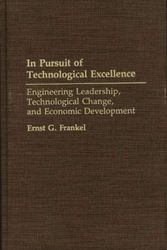 Cover Art for 9780275944766, In Pursuit of Technological Excellence by Ernst G. Frankel