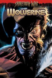Cover Art for 9781302954727, WOLVERINE BY BENJAMIN PERCY VOL. 8: SABRETOOTH WAR PART 1 by Benjamin Percy