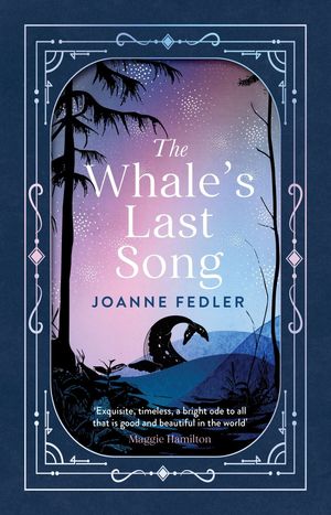 Cover Art for 9781460766002, The Whale's Last Song by Joanne Fedler