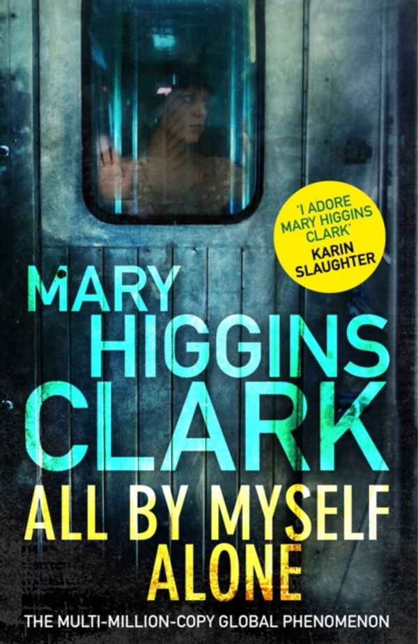 Cover Art for 9781471162824, All By Myself Alone by Mary Higgins Clark