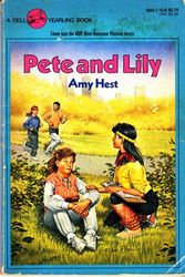 Cover Art for 9780440401452, Pete and Lily by Amy Hest