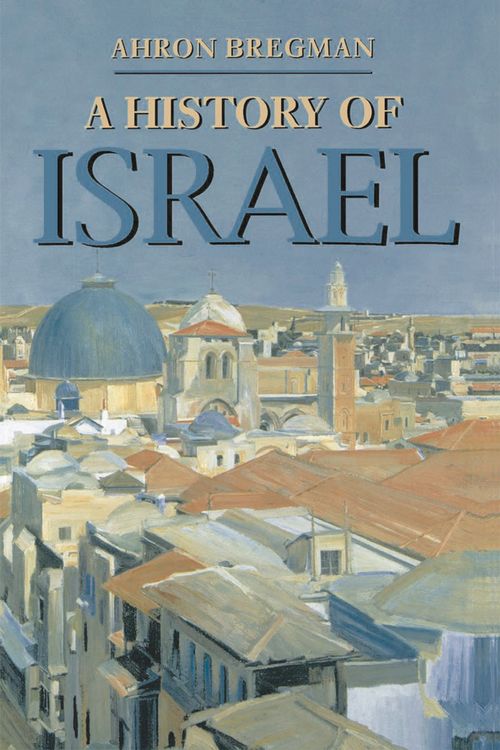 Cover Art for 9780333676318, A History of Israel by Ahron Bregman