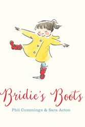 Cover Art for 9781921504723, Bridie's Boots by Phil Cummings