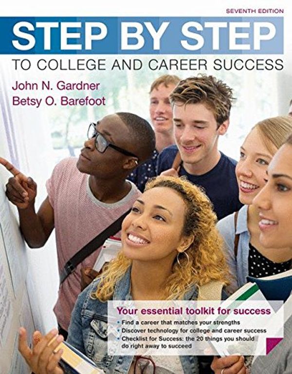 Cover Art for 9781319029173, Step by Step to College and Career Success by John N Gardner
