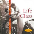 Cover Art for 9780385524353, Life Class by Pat Barker