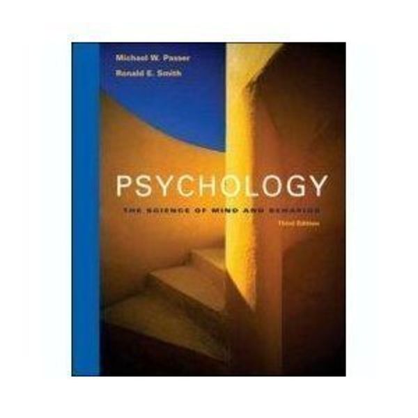 Cover Art for B008YHBSG6, Passer, Ronald E. Smith Michael W.'s Psychology: The Science of Mind and Behavior 3rd (third) edition by Passer, Ronald E. Smith Michael W. published by McGraw-Hill Companies [Hardcover] (2005) by 