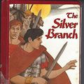 Cover Art for 9780844667805, The Silver Branch by Rosemary Sutcliff