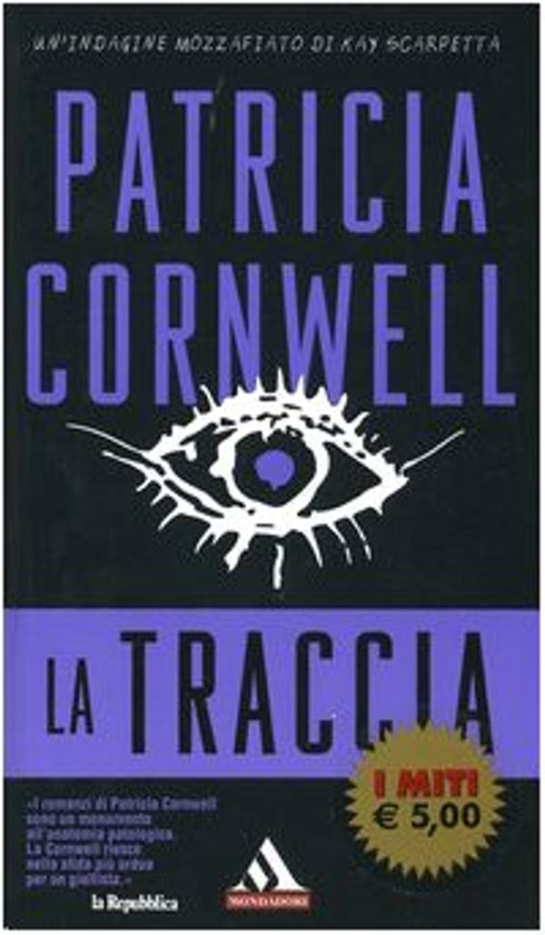 Cover Art for 9788804552703, La traccia. by Cornwell Patricia -