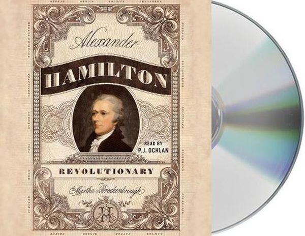 Cover Art for 9781427290335, Alexander Hamilton, Revolutionary by Martha Brockenbrough