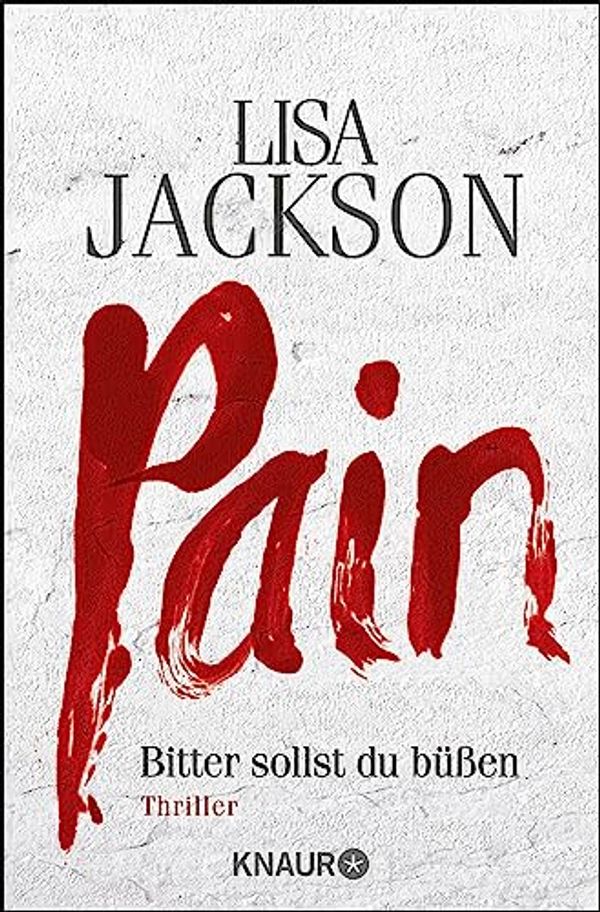 Cover Art for B007K5XN7A, Pain: Bitter sollst du büßen (Ein Fall für Bentz und Montoya 1) (German Edition) by Lisa Jackson