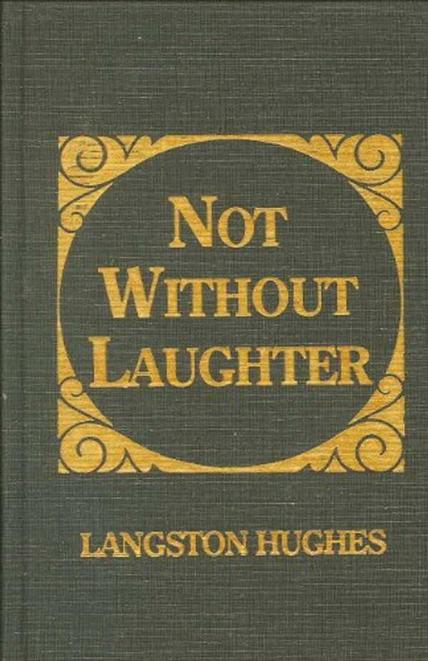 Cover Art for 9780848810559, Not without Laughter by Langston Hughes