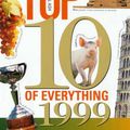 Cover Art for 9781864660623, The Top 10 of Everything 1999 by Russell Ash