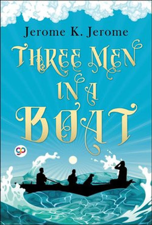 Cover Art for 9789387669871, Three Men in a Boat by Jerome K. Jerome