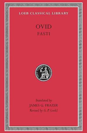 Cover Art for 9780674992795, Fasti: Bks. I-VI by Ovid