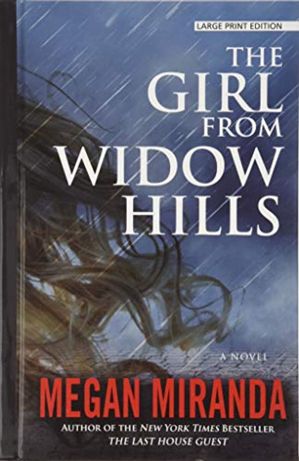 Cover Art for 9781432880576, The Girl from Widow Hills by Megan Miranda