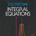 Cover Art for 9780486648286, Integral Equations by F. G. Tricomi, Mathematics