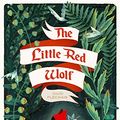 Cover Art for B077H1P6MQ, The Little Red Wolf by Fléchais, Amélie