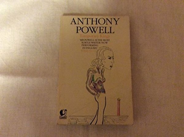 Cover Art for 9780006540557, Temporary Kings by Anthony Powell