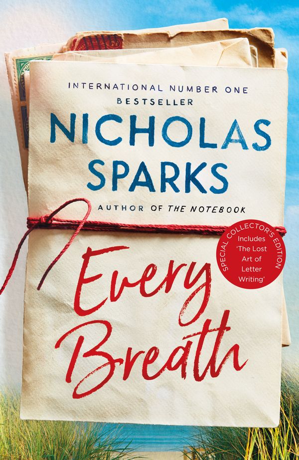 Cover Art for 9780751567762, Every Breath: A captivating story of enduring love from the author of The Notebook by Nicholas Sparks