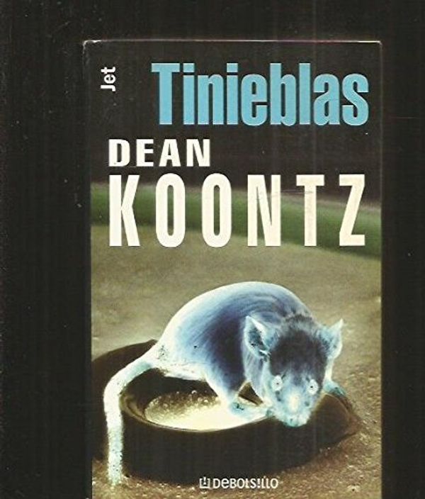 Cover Art for 9788497591669, Tinieblas by Dean R. Koontz