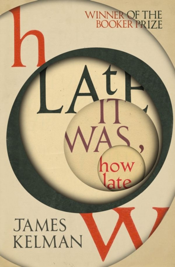 Cover Art for 9781529112702, How Late It Was How Late by James Kelman