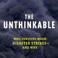 Cover Art for 9780307352897, The Unthinkable by Amanda Ripley