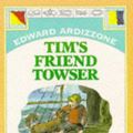 Cover Art for 9780192721129, Tim's Friend Towser by Edward Ardizzone