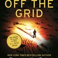 Cover Art for 9781784973117, Off the Grid (Joe Pickett) by C.j. Box