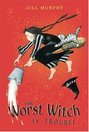 Cover Art for 9780763634360, The Worst Witch in Trouble by Jill Murphy