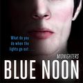 Cover Art for 9781907410055, Blue Noon by Scott Westerfeld