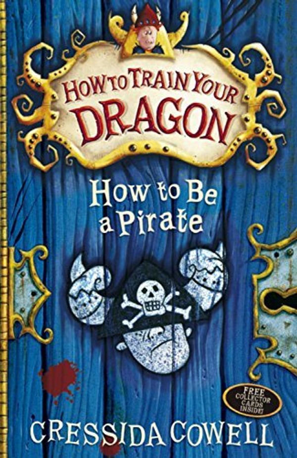 Cover Art for B015YM8AIC, How To Be a Pirate (How To Train Your Dragon) by Cowell, Cressida (February 4, 2010) Paperback by Unknown