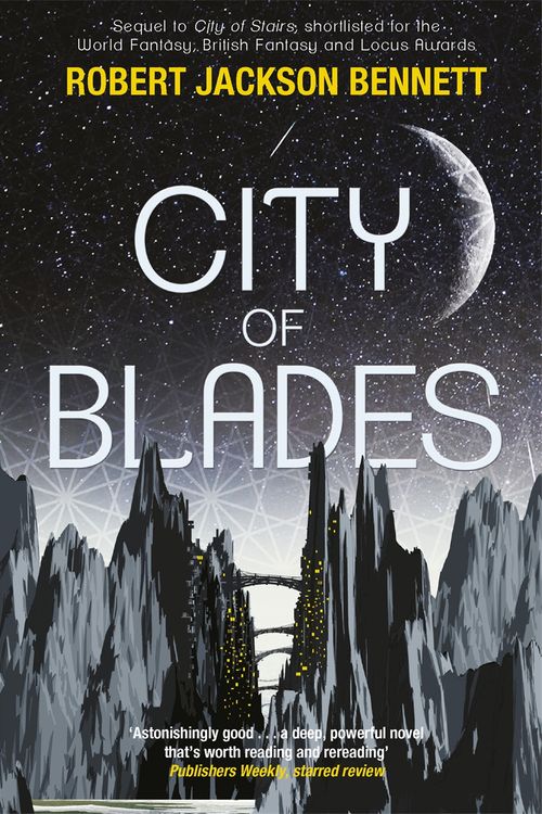 Cover Art for 9781848669598, City of Blades: The Divine Cities Book 2 by Robert Jackson Bennett