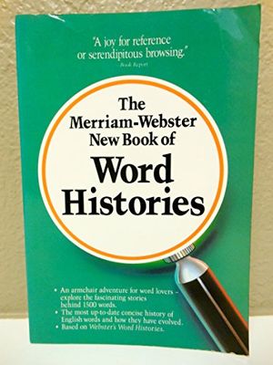Cover Art for 9780877796039, New Book of Word Histories by Merriam-Webster
