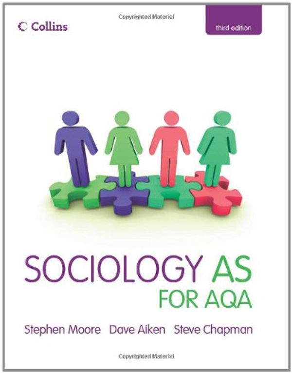 Cover Art for 9780007267774, Sociology AS for AQA by Stephen Moore