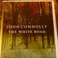 Cover Art for 9780753116371, The White Road by John Connolly