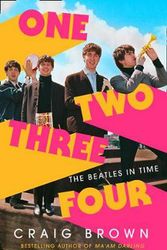 Cover Art for 9780008340049, 1-2-3-4: The Beatles in Time by Craig Brown