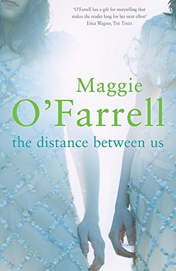 Cover Art for 9780755302659, The Distance Between Us by O'Farrell, Maggie