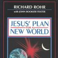 Cover Art for 9780867162035, Jesus' Plan for a New World by Richard Rohr