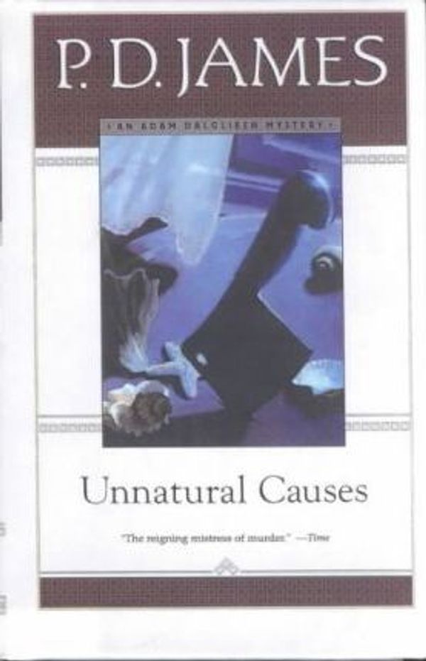 Cover Art for 9780606224550, Unnatural Causes by P. D. James