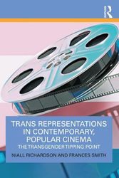 Cover Art for 9780367483357, Trans Representations in Contemporary, Popular Cinema: The Transgender Tipping Point by Niall Richardson, Frances Smith
