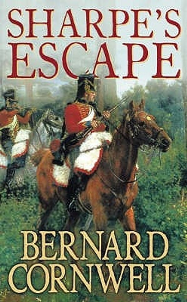 Cover Art for 9780007120147, Sharpe's Escape by Bernard Cornwell