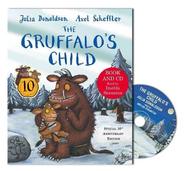 Cover Art for 9781447270324, The Gruffalo's Child by Julia Donaldson, Axel Scheffler