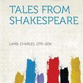 Cover Art for 9781313112406, Tales from Shakespeare by Charles Lamb