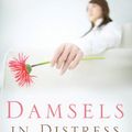 Cover Art for B004K6MHI8, Damsels in Distress: Biblical Solutions for Problems Women Face by Martha Peace