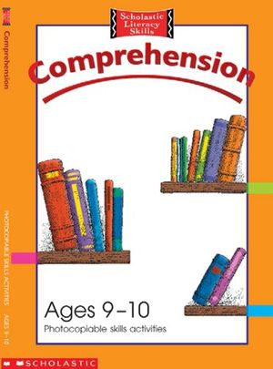 Cover Art for 9780439983259, Comprehension Photocopiable Skills Activities Ages 9-10 by Gordon Winch, Gregory Blaxell, Helena Rigby