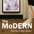 Cover Art for 9781761421242, The Modern by Blair, Anna Kate