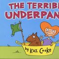 Cover Art for 9780670881741, The Terrible Underpants by Kaz Cooke