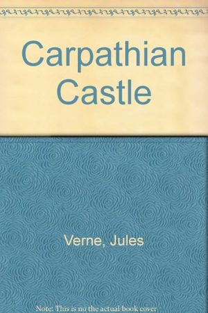 Cover Art for 9780246111395, Carpathian Castle by Jules Verne