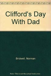 Cover Art for 9781448750719, Clifford's Day With Dad by Norman Bridwell
