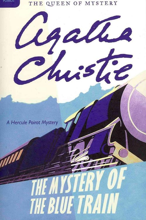 Cover Art for 9780062073976, The Mystery of the Blue Train by Agatha Christie